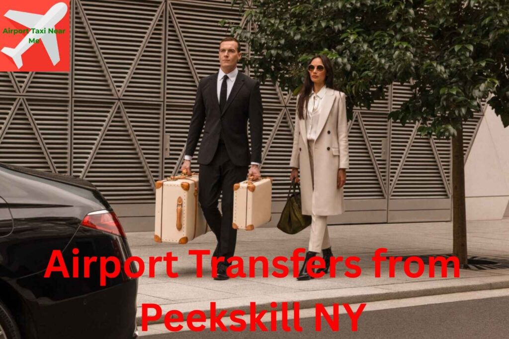 Peekskill airport taxis providing service to JFK, LGA, EWR, HPN, and SWF