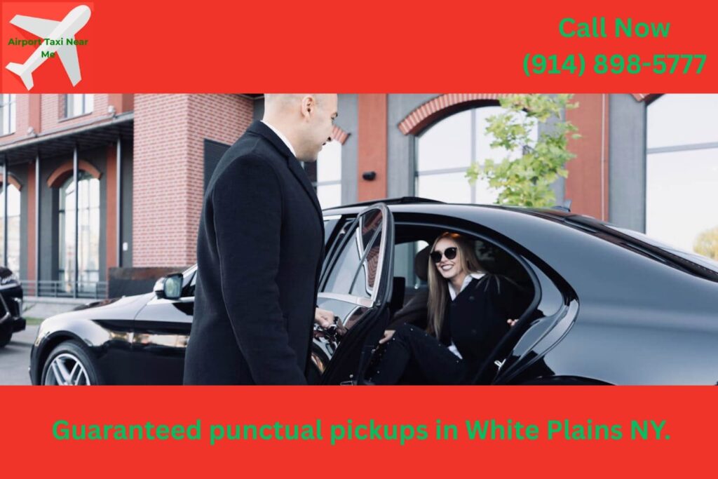 Car service arriving on time in White Plains NY