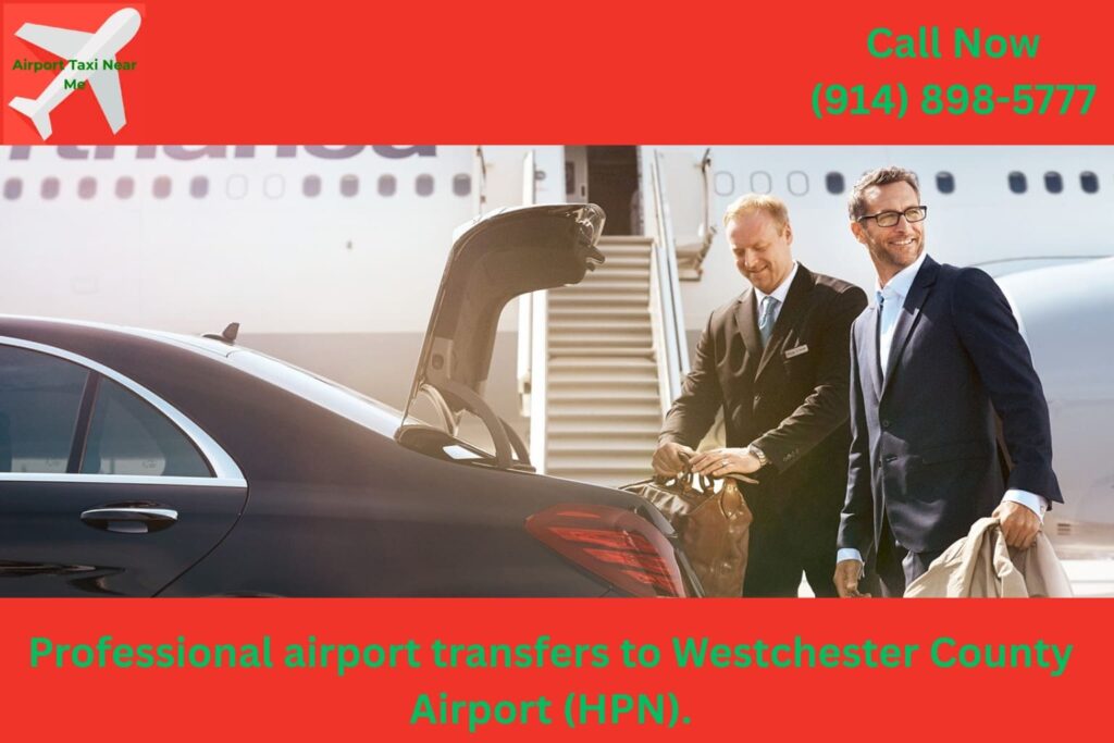 Professional airport taxi service at HPN Airport