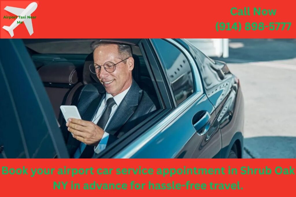 airport car booking Shrub Oak NY