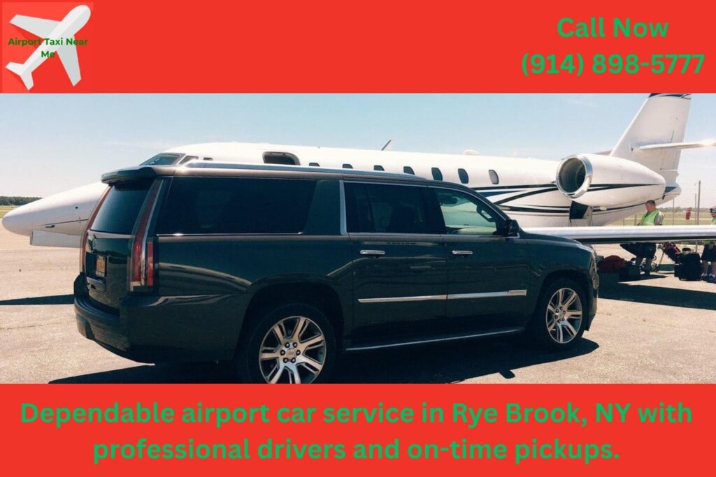 Rye Brook NY airport car service near me