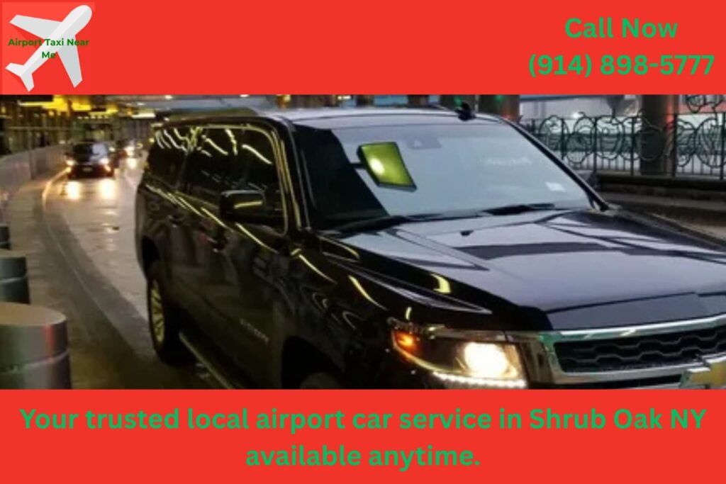 local airport taxi Shrub Oak NY